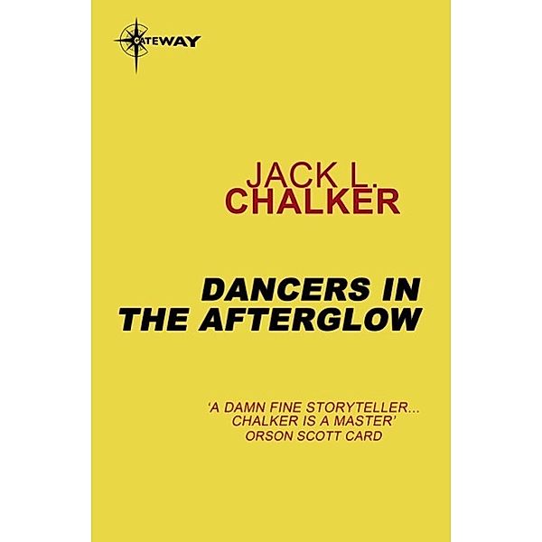 Dancers in the Afterglow, Jack L. Chalker