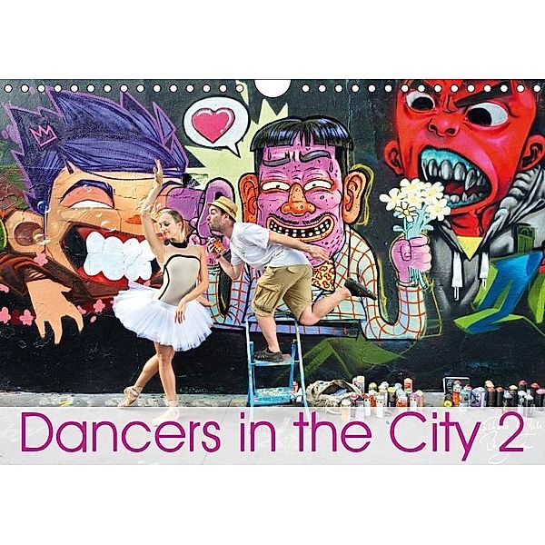 Dancers in the City 2 L'Oeil et le Mouvement (Wall Calendar 2018 DIN A4 Landscape), Nathalie Vu-Dinh