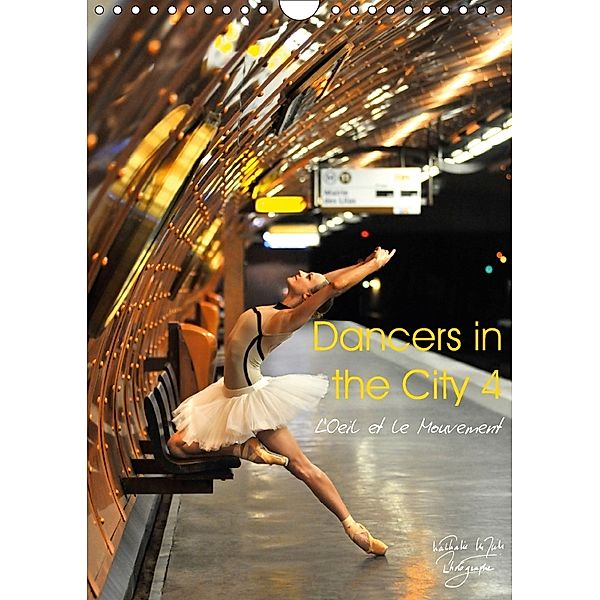 Dancers in the city 4 (Wall Calendar 2018 DIN A4 Portrait), Nathalie Vu-Dinh