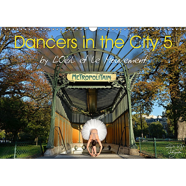 Dancers in the City 5 (Wall Calendar 2019 DIN A3 Landscape), Nathalie Vu-Dinh