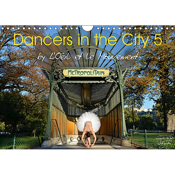 Dancers in the City 5 (Wall Calendar 2019 DIN A4 Landscape), Nathalie Vu-Dinh