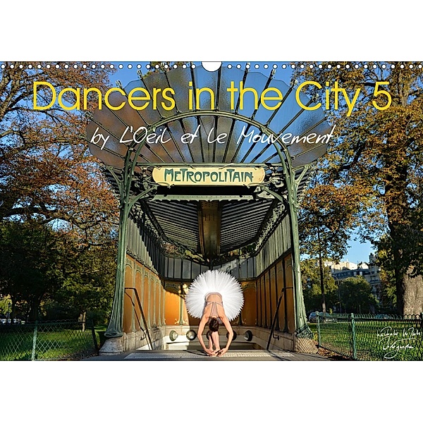 Dancers in the City 5 (Wall Calendar 2021 DIN A3 Landscape), Nathalie Vu-Dinh