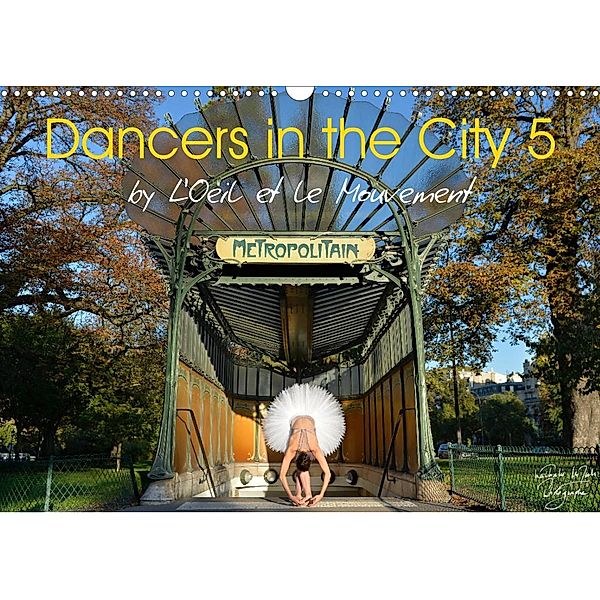 Dancers in the City 5 (Wall Calendar 2023 DIN A3 Landscape), Nathalie Vu-Dinh