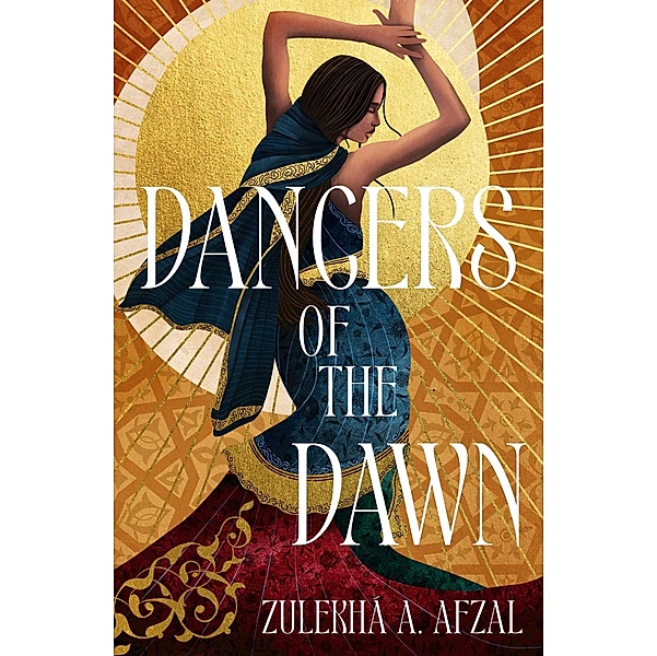 Dancers of the Dawn, Zulekhá A. Afzal