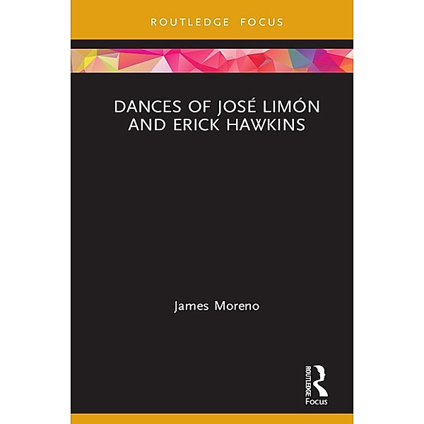 Dances of José Limón and Erick Hawkins, James Moreno