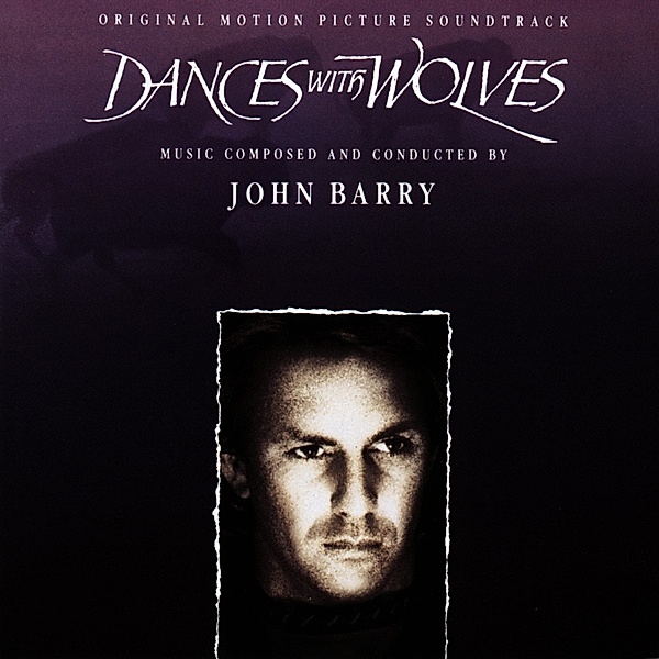 Dances With Wolves-Original Motion Picture Sound, John Barry