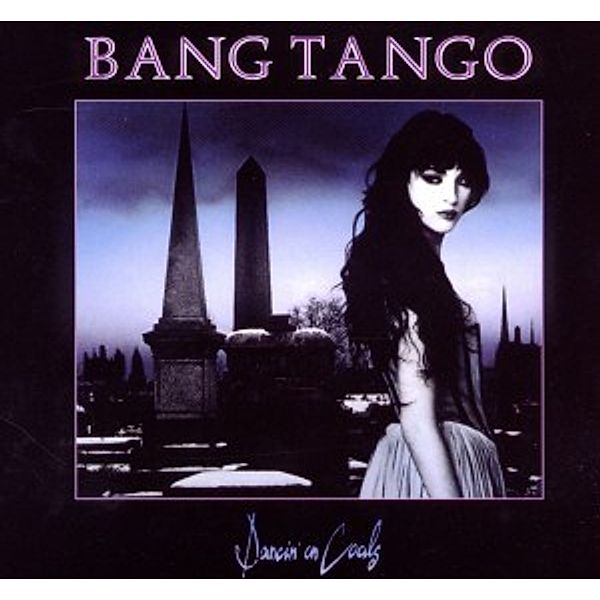Dancin' On Coals Re-Release+Bo, Bang Tango