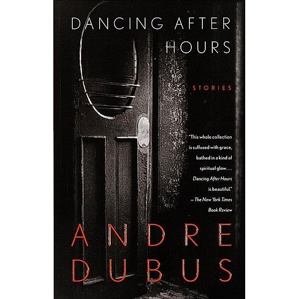 Dancing After Hours / Vintage Contemporaries, Andre Dubus