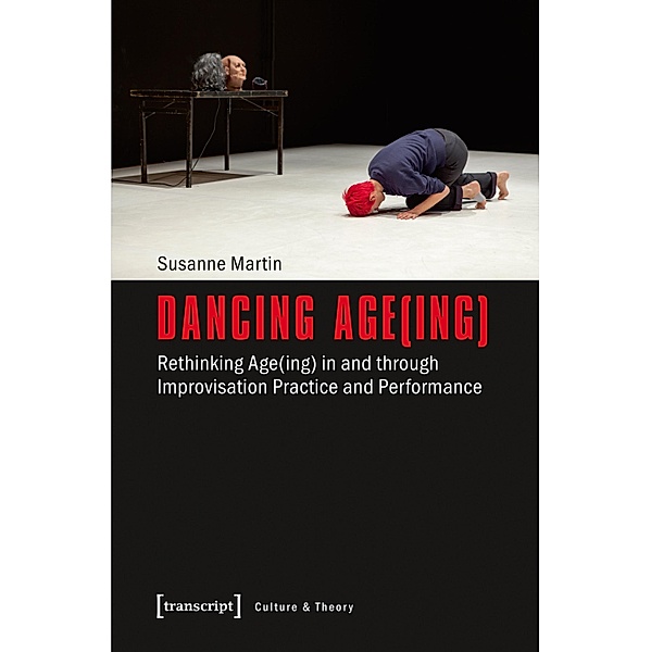 Dancing Age(ing) / Edition Kulturwissenschaft Bd.122, Susanne Martin