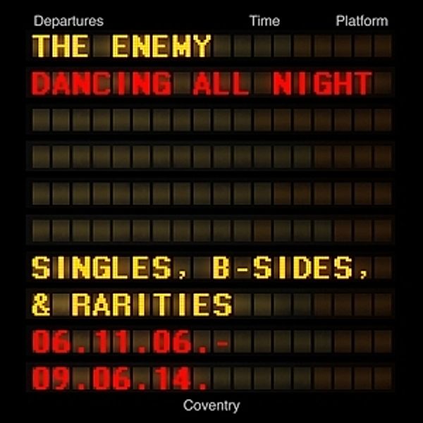 Dancing All Night:Singles,B-Sides & Rarities (Vinyl), The Enemy