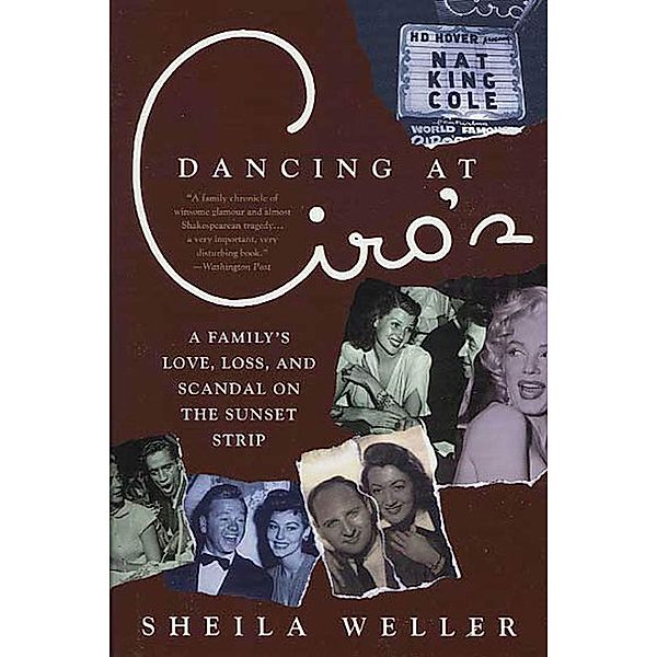 Dancing at Ciro's, Sheila Weller