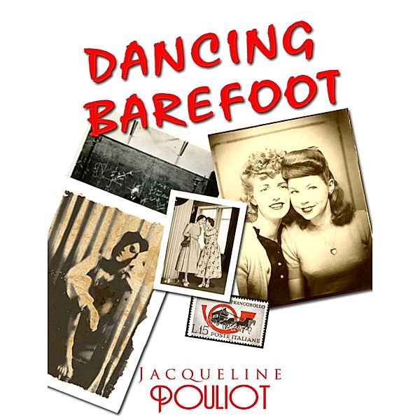 Dancing Barefoot, Jacqueline Pouliot