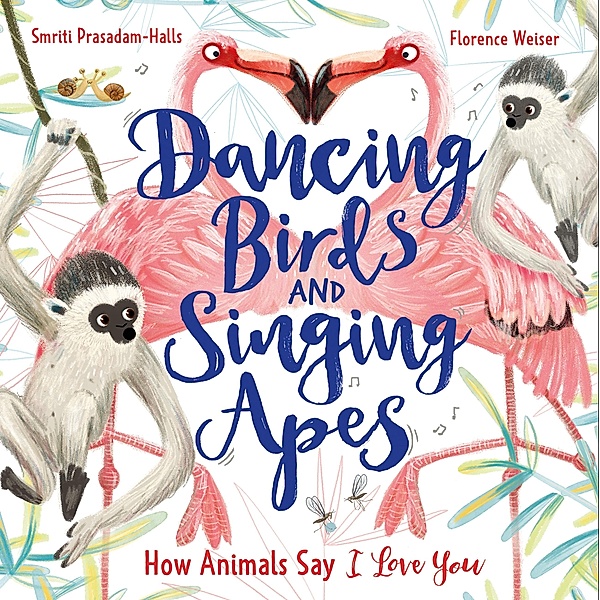 Dancing Birds and Singing Apes, Smriti Prasadam-Halls