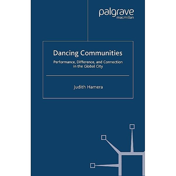 Dancing Communities / Studies in International Performance, J. Hamera