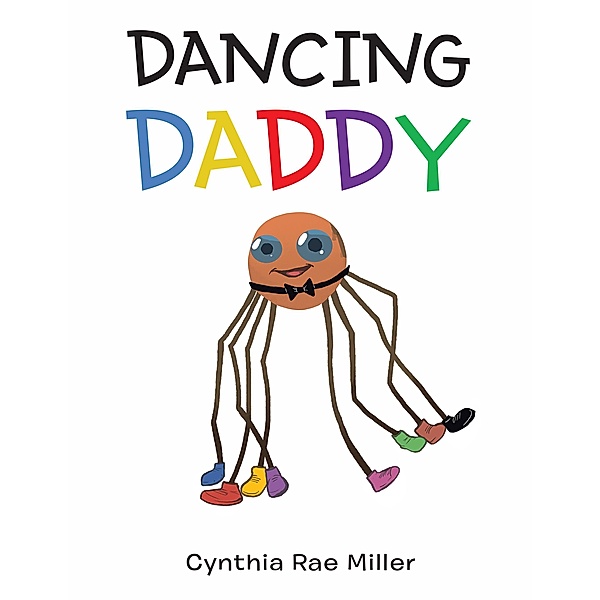 Dancing Daddy, Cynthia Rae Miller