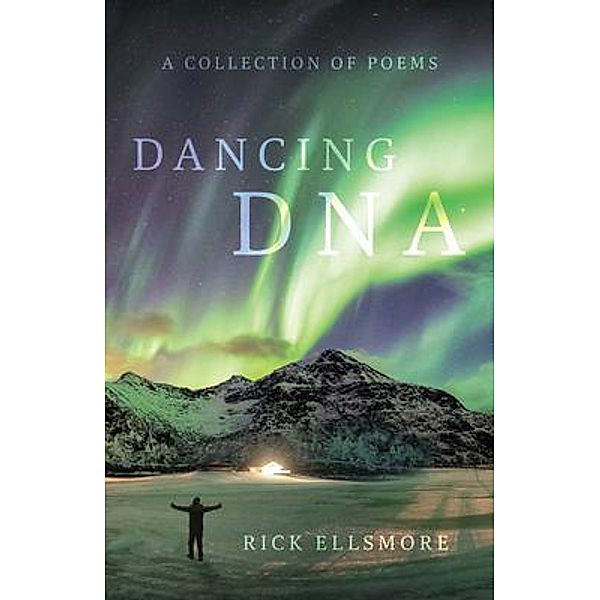 Dancing DNA, Rick Ellsmore