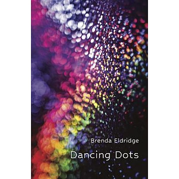 Dancing Dots, Brenda Eldridge