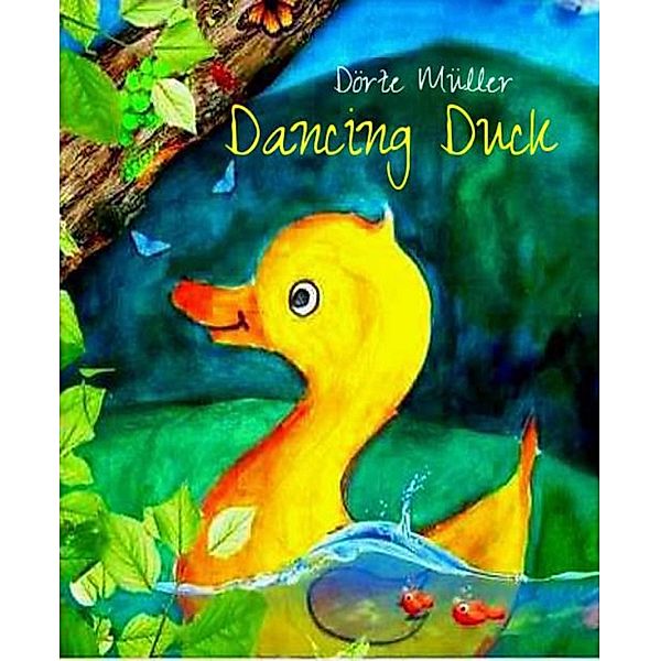Dancing Duck, Dörte Müller