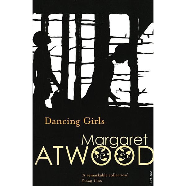 Dancing Girls and Other Stories, Margaret Atwood