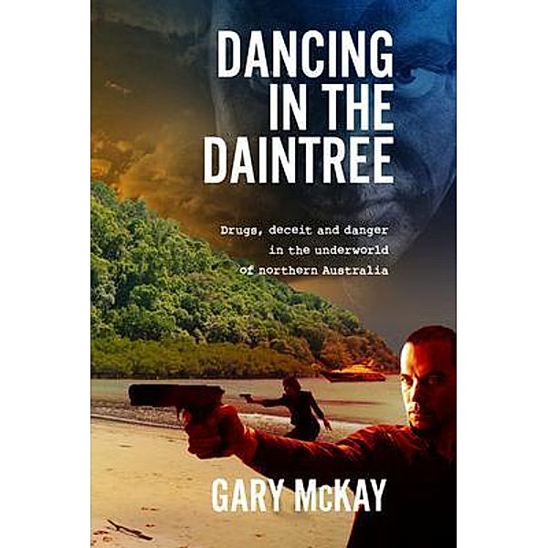 Dancing in the Daintree, Gary McKay
