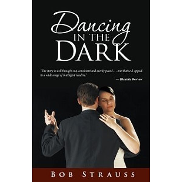 Dancing in the Dark, Bob Strauss
