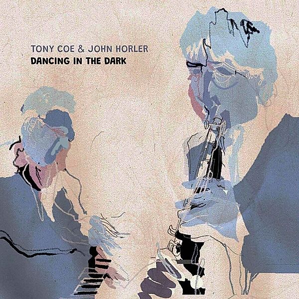 Dancing In The Dark, Tony Coe & Horler John