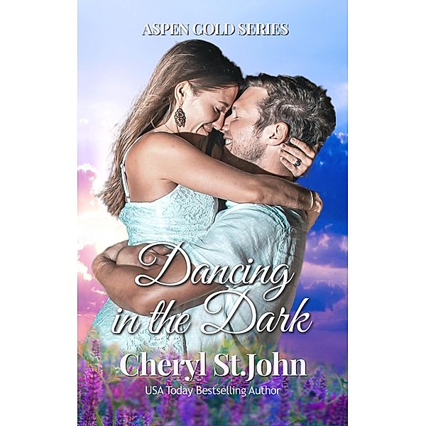 Dancing in the Dark (Aspen Gold Series, #1) / Aspen Gold Series, Cheryl St. John