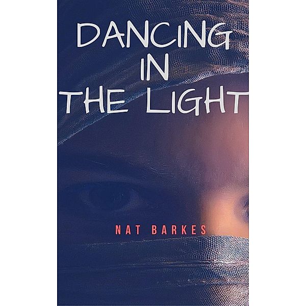 Dancing In The Light, Nat Barkes