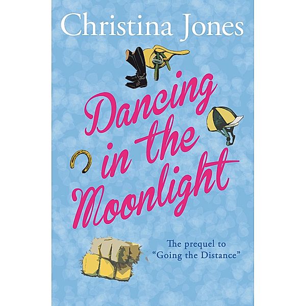 Dancing in the Moonlight / The Milton St John Trilogy, Christina Jones