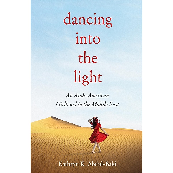 Dancing into the Light, Kathryn Abdul-Baki