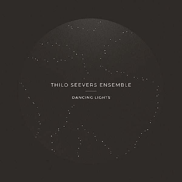 Dancing Lights, Thilo-Ensemble- Seevers