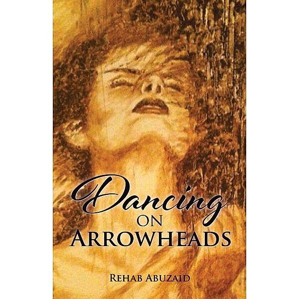 Dancing on Arrowheads, Rehab Abu Zaid