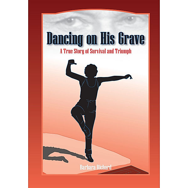 Dancing on His Grave, Barbara Richards