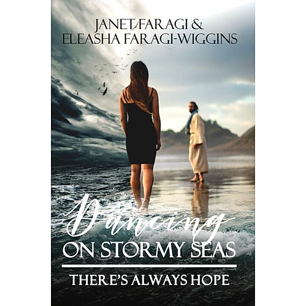 Dancing On Stormy Seas, Janet Faragi