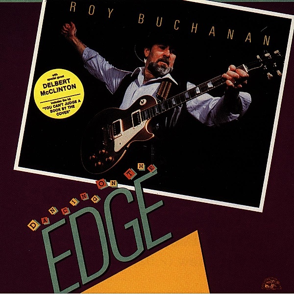 Dancing On The Edge, Roy Buchanan