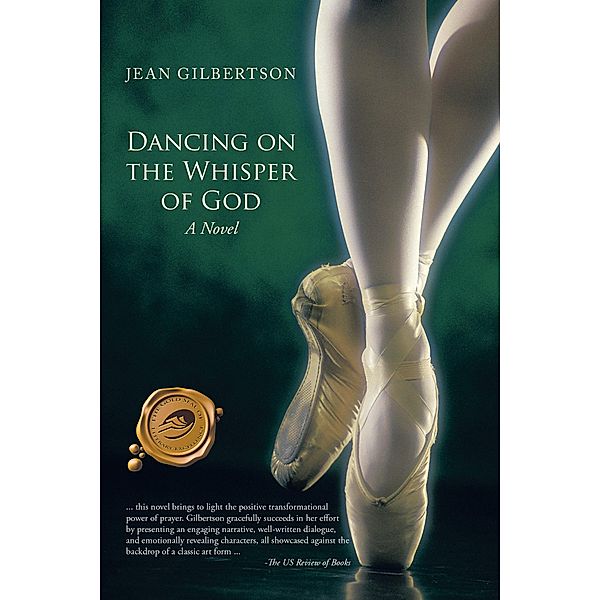 Dancing on the Whisper of God, Jean Gilbertson