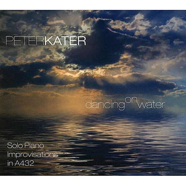 Dancing On Water, Peter Kater