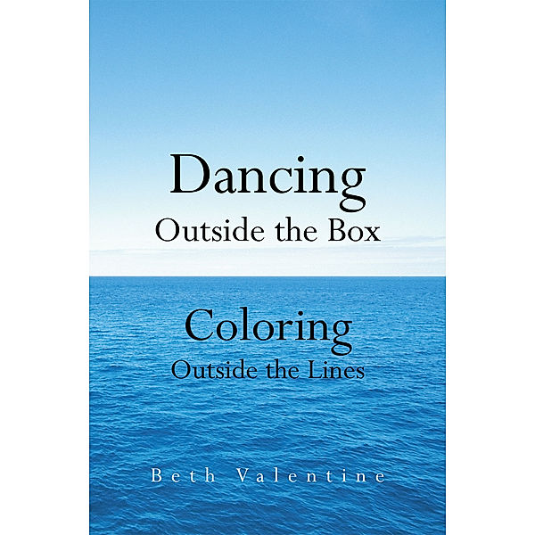 Dancing Outside the Box, Beth Valentine