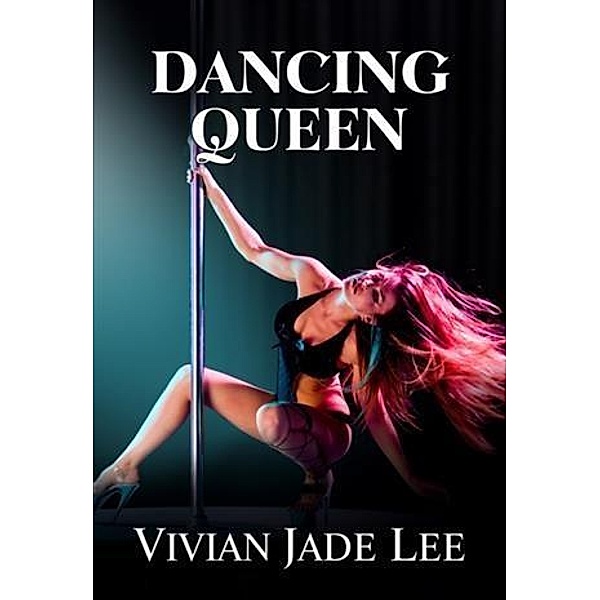 Dancing Queen, Vivian Jade Lee