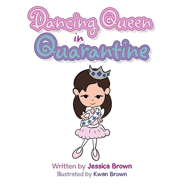 Dancing Queen in Quarantine, Jessica Brown