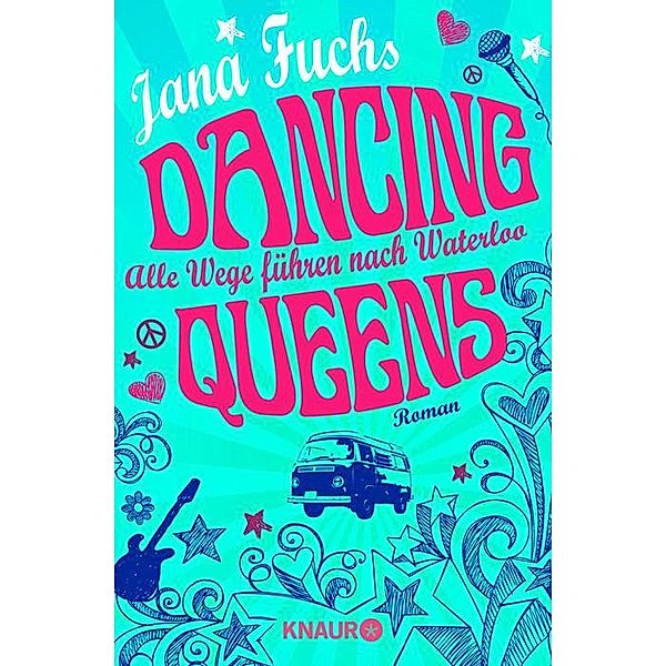 Dancing Queens - Alle Wege führen nach Waterloo, Jana Fuchs