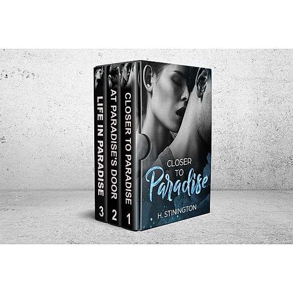 Dancing Romance Series, books 1-3: Closer to Paradise, At Paradise's Door, Life in Paradise, H. Stinington