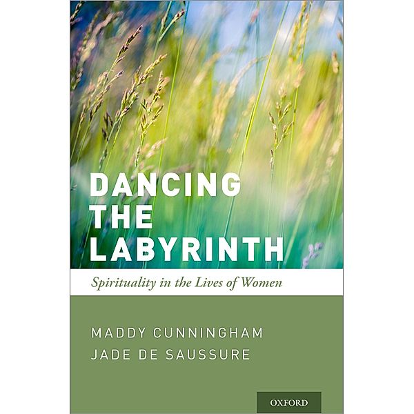 Dancing the Labyrinth, Maddy Cunningham, Jade de Saussure