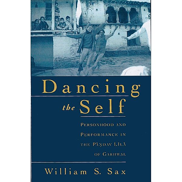 Dancing the Self, William S. Sax