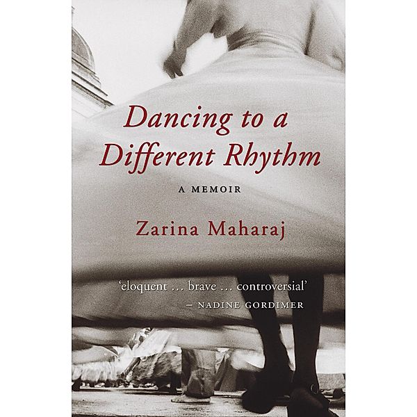 Dancing to a Different Rhythm, Zarina Maharaj