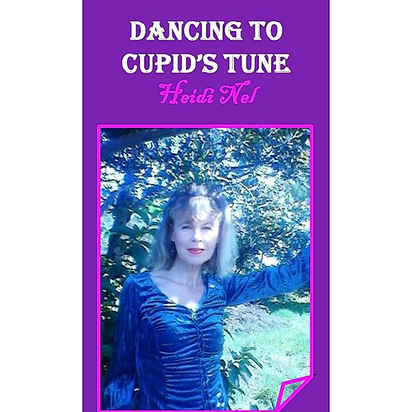 Dancing To Cupid's Tune, Heidi Nel