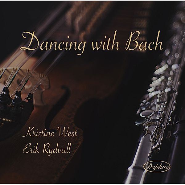 Dancing With Bach, Kristine West, Erik Rydvall
