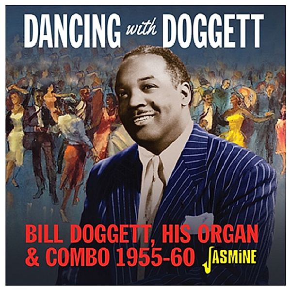 Dancing With Bill Doggett, Bill Doggett