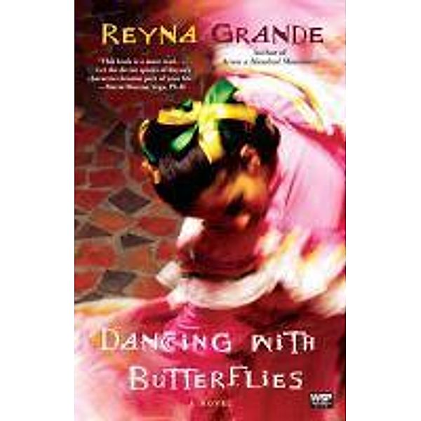 Dancing with Butterflies, Reyna Grande
