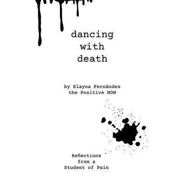 Dancing with Death, Elayna Fernandez